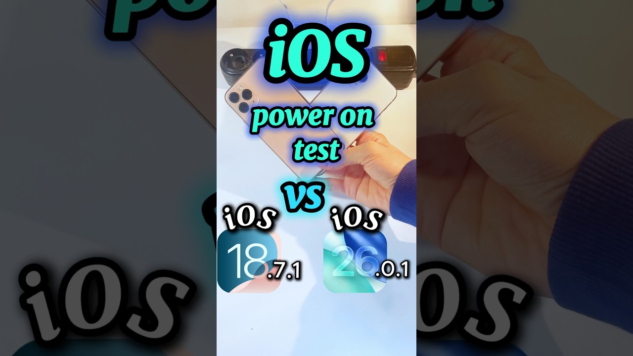 iOS 26.0.1 vs iOS 18.7.1 Power On Speed ⚡