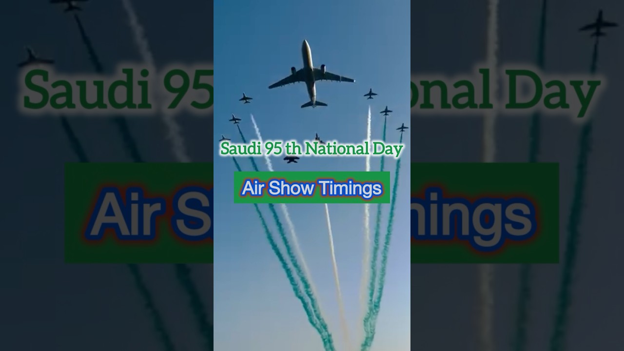Saudi 95th National Day Air Show 🎉
