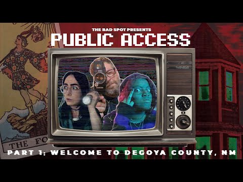 Welcome to Degoya County, NM | Public Access: Part 1 | RPG Actual Play