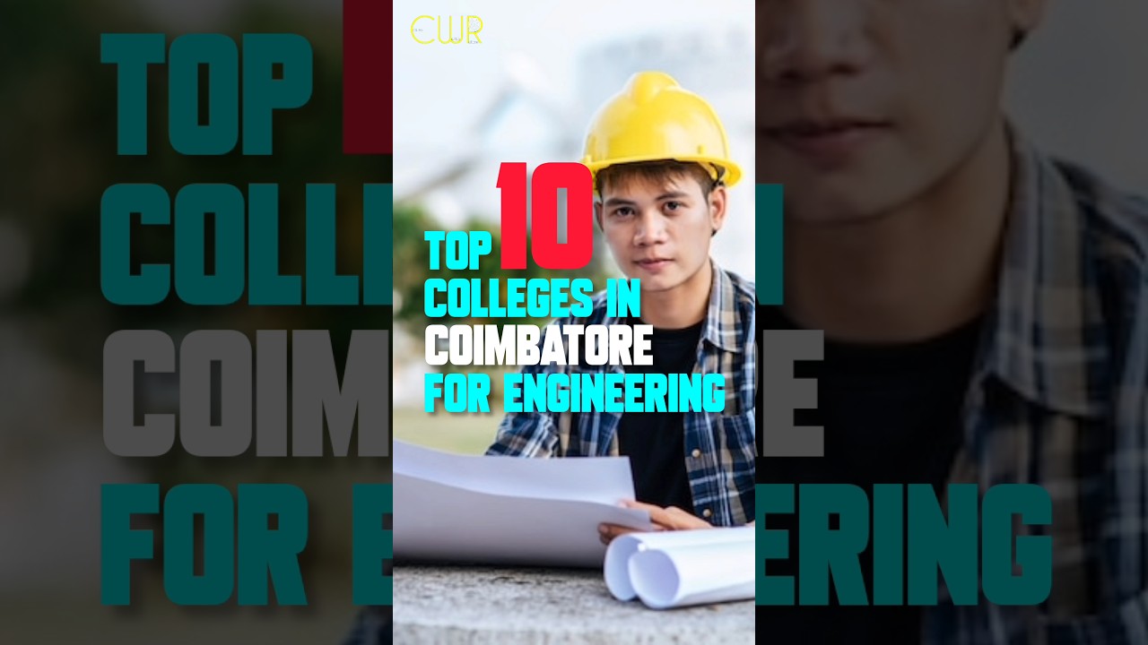 Top 10 Engineering Colleges in Coimbatore 🏫