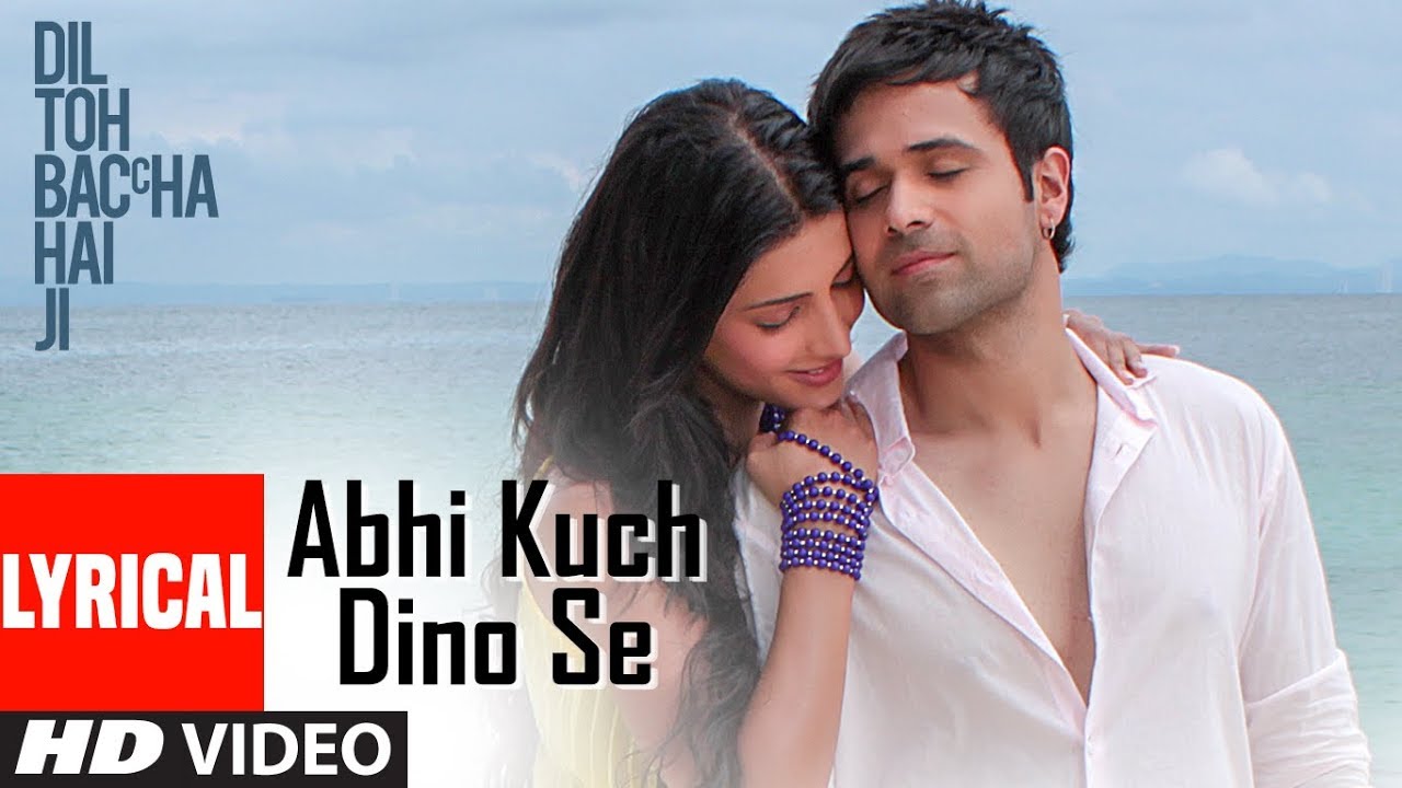 Abhi Kuch Dino Se Lyrical Video | Dil Toh Baccha Hai Ji 🎶 | Emraan Hashmi & Ajay Devgn