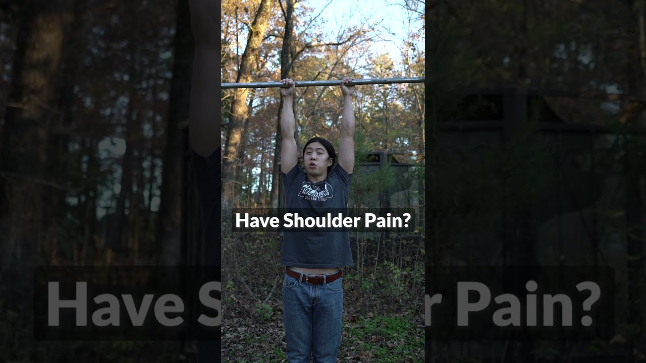 Shoulder Pain Relief Through Simple Hanging Exercises