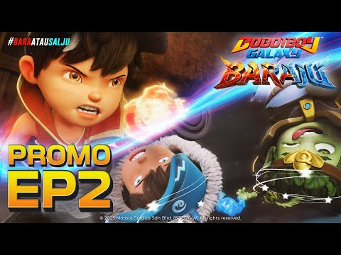 BoBoiBoy Galaxy Baraju | PROMO EPISOD 2