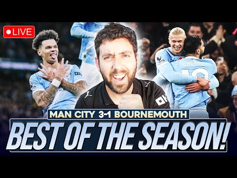 BEST PERFORMANCE OF THE SEASON!! MANCHESTER CITY 3-1 BOURNEMOUTH | MATCH REACTION