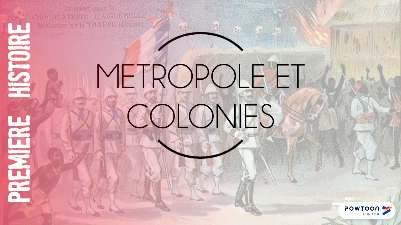 Première Métropole et Colonies (1870-1914)