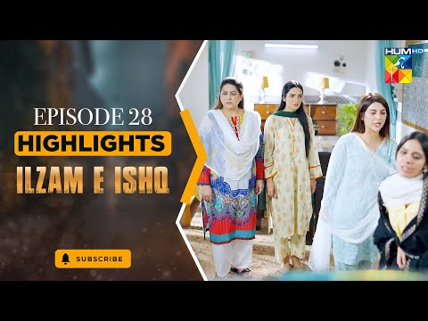 Highlights - Ilzam e Ishq - Episode 28 - [ Humayoun Ashraf & Maria Malik ] - HUM TV