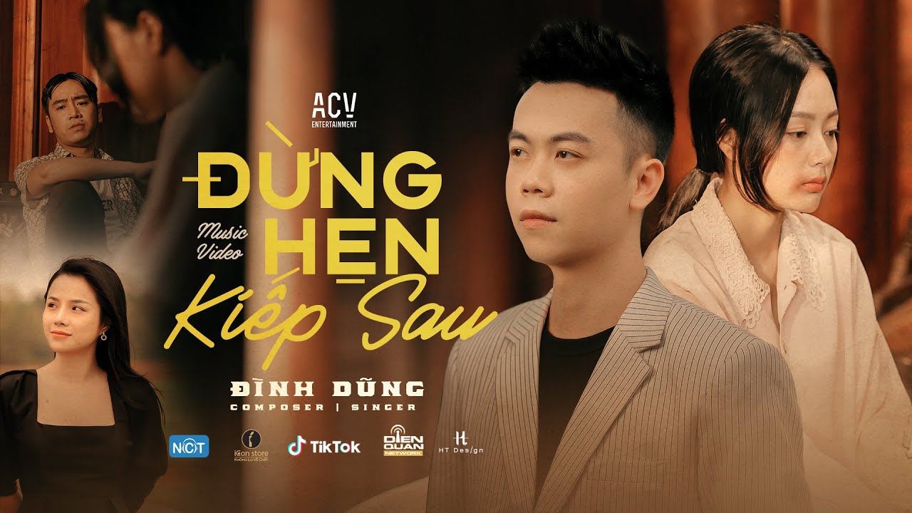 Đừng Hẹn Kiếp Sau - Đình Dũng | Official MV