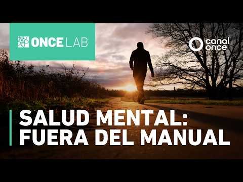 Once Lab - Salud mental: fuera del manual