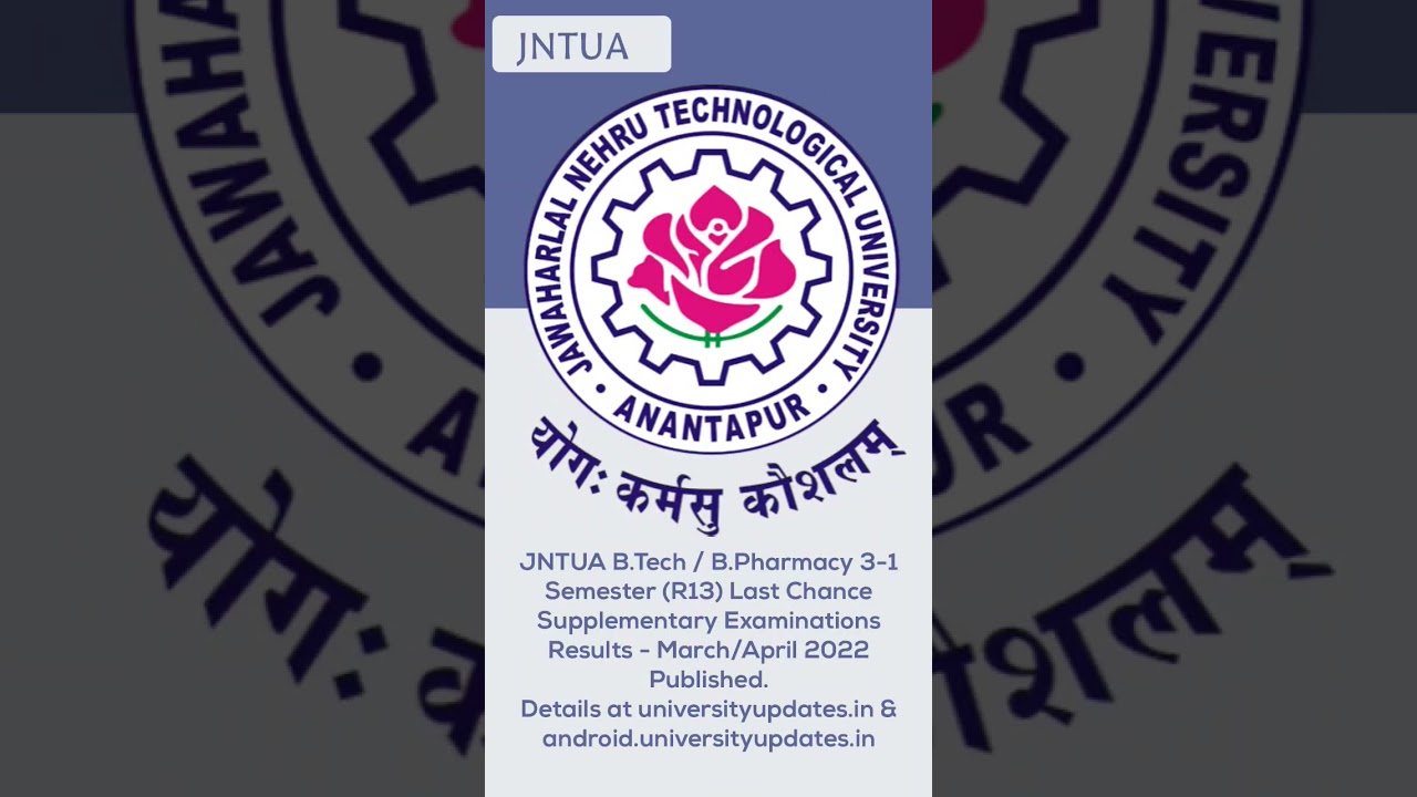 JNTUA B.Tech / B.Pharmacy 3-1 Semester (R13) Last Chance Supply Exam Results – March/April 2022