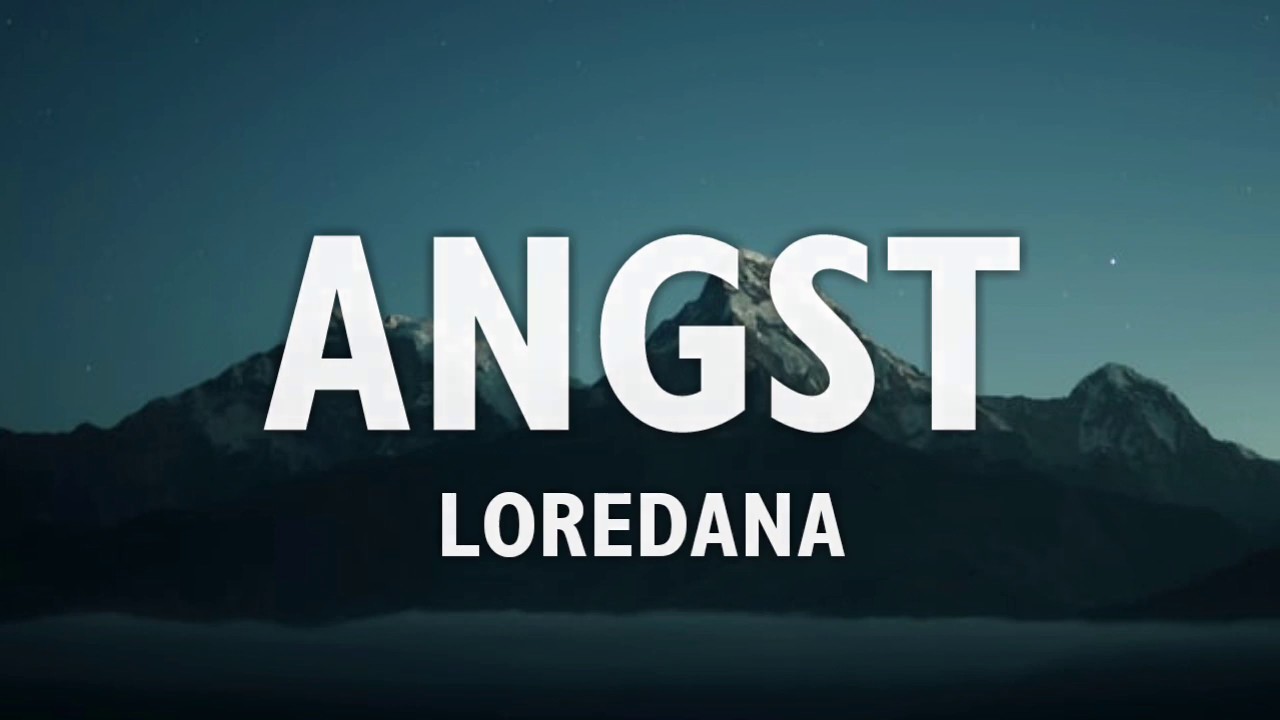 Loredana - Angst Lyrics 🎶