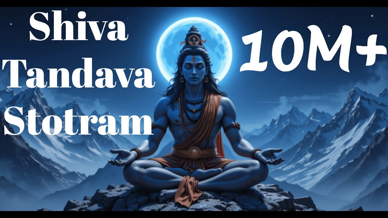 Shiva Tandava Stotram: Divine Dance of Shiva