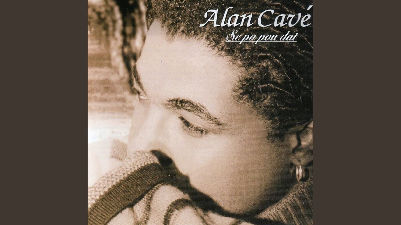 Se pa pou dat by Alan Cave 🎶