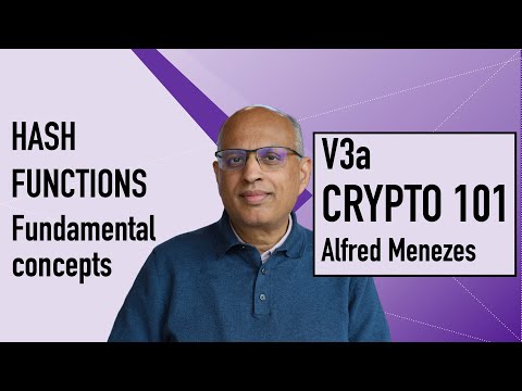 V3a: Hash functions: Fundamental concepts (Applied Cryptography 101)