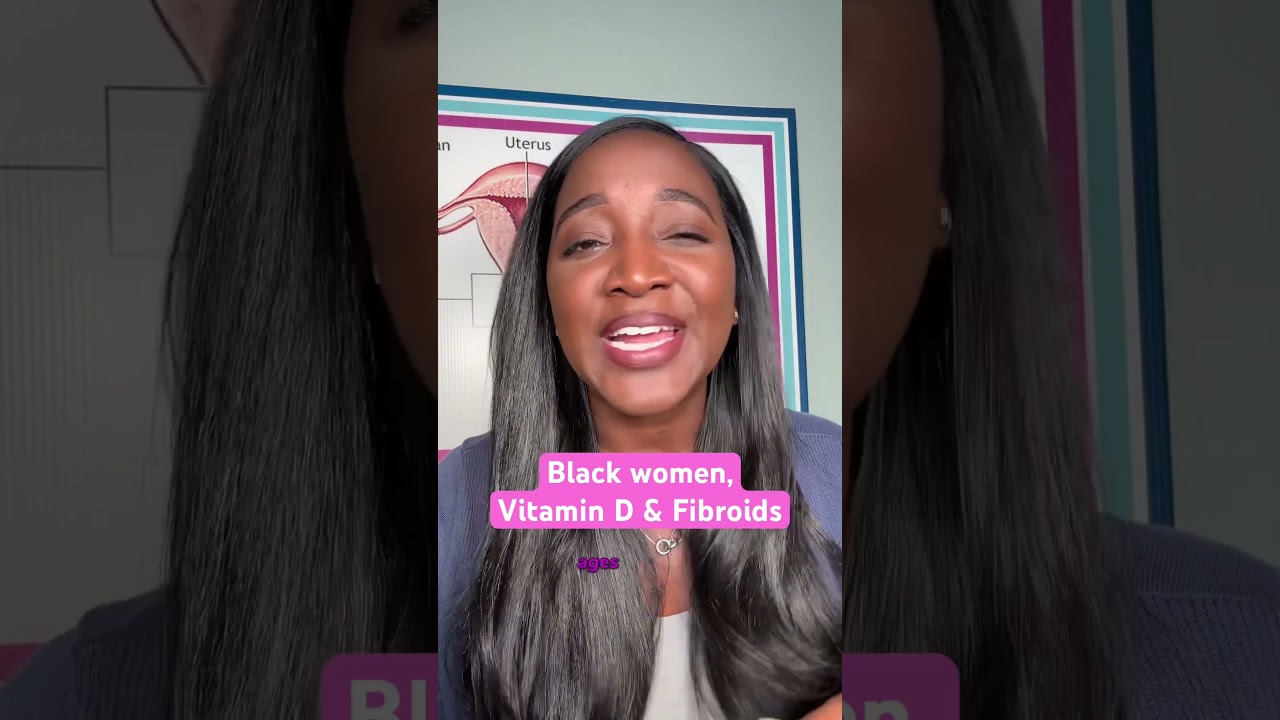 Black women, Vitamin D, & Fibroids. #fibroids #fibroidawareness #blackwomenshealth
