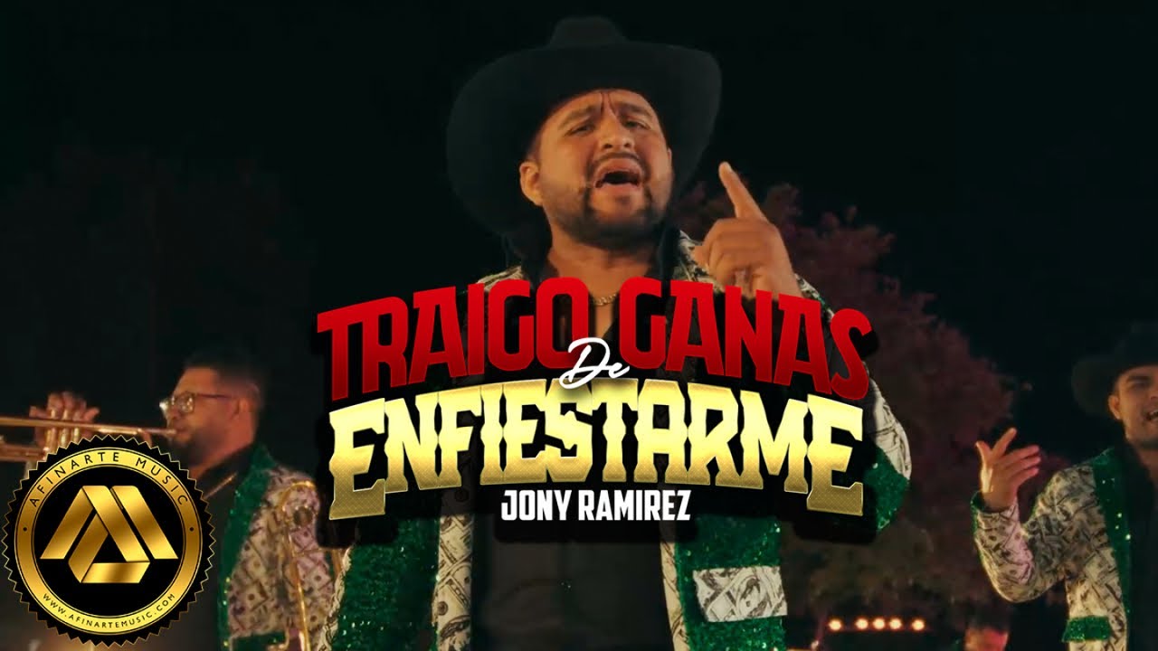 Jony Ramirez - Traigo Ganas de Enfiestarme 🎉