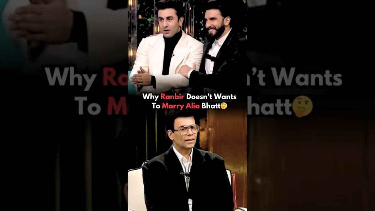 Ranbir Kapoor’s Surprising Reason for Refusing to Marry Alia Bhatt 🤔 | Karan Johar Insights