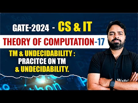 Theory of Computation 17 | Practice on Turning Machine & Undecidability | CS & IT | Gate 2024 Series