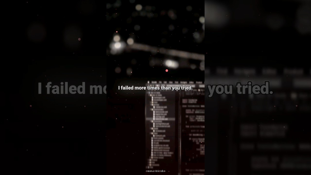 I Failed More Times Than You Tried: Motivational Message for Coders