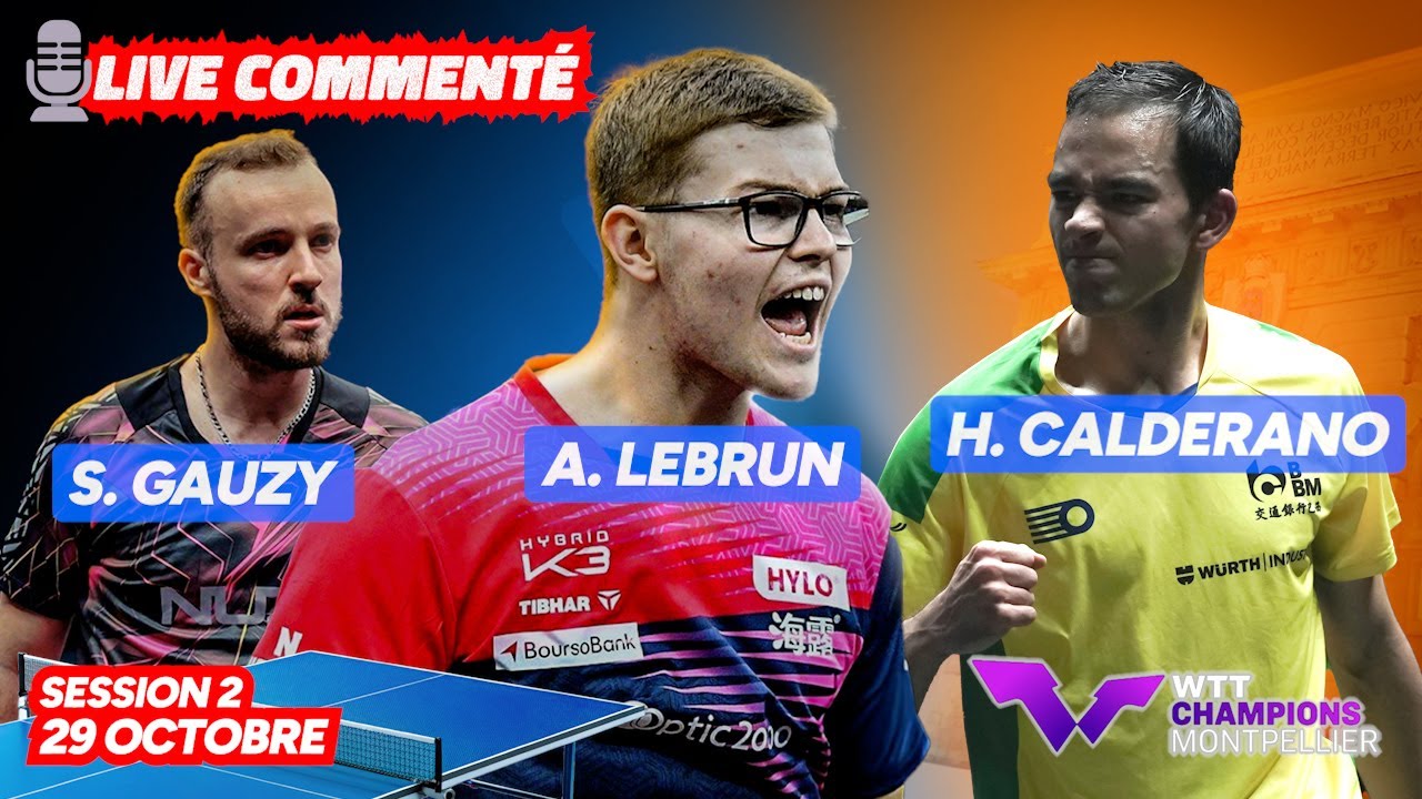WTT Champions Montpellier Day 2 Highlights: Lebrun, Calderano & Gauzy in Action 🎯