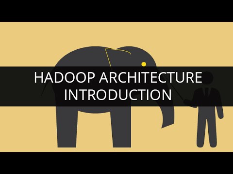 Introduction to Hadoop Architecture | Edureka
