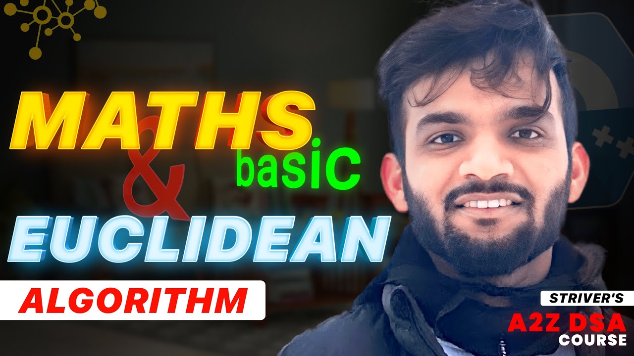 Master Basic Maths for DSA: Euclidean Algorithm & More | Strivers A2Z Course 📚