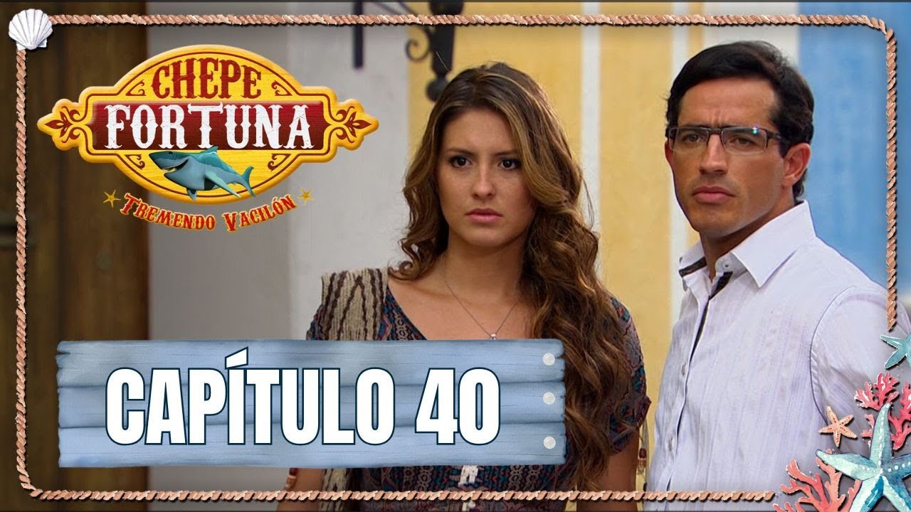 Chepe Fortuna Capítulo 40: Chepe y Aníbal en conflicto por Herlinda