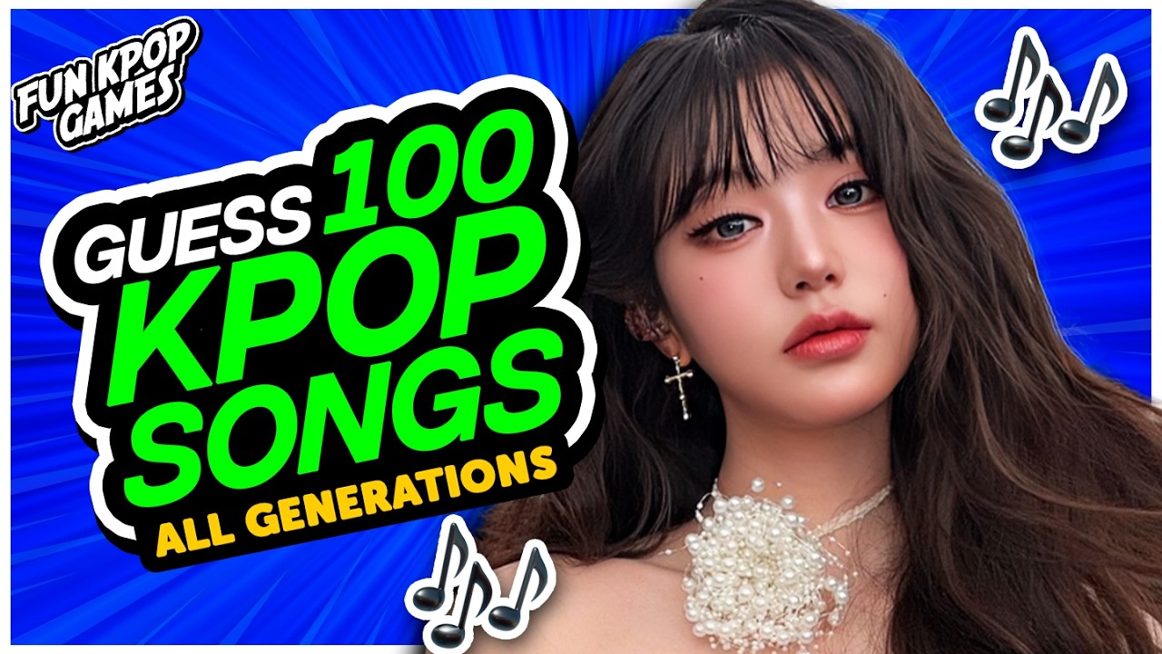 ⭐ GUESS 100 KPOP SONGS from ALL GENERATIONS | KPOP QUIZ  - FUN KPOP GAMES 2025