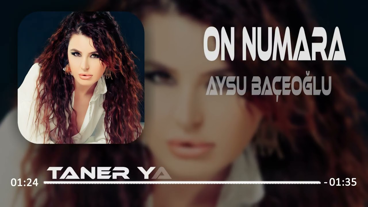 Aysu Baçeoğlu - On Numara (Taner Yalçın Remix) 🎶
