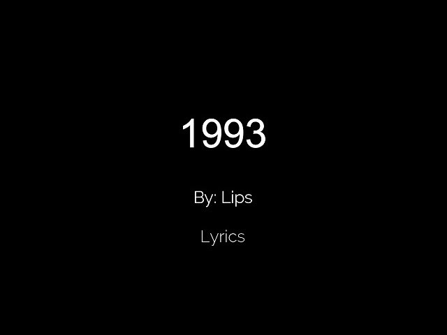 1993 Lips Lyrics (1993)