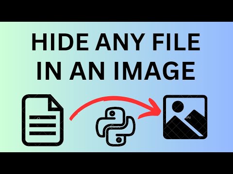 Hide Any File in an Image - Steganography Tutorial - Python tutorial | hide files in image
