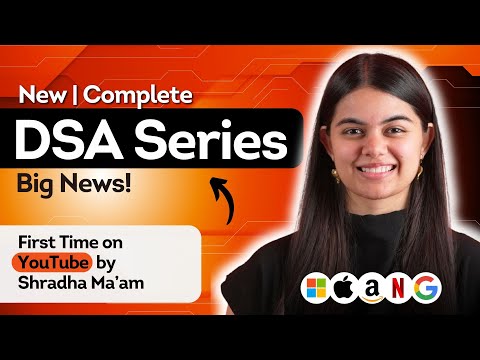 DSA Complete Series ๐ : Data Structures & Algorithms | by Shradha Khapra Ma'am