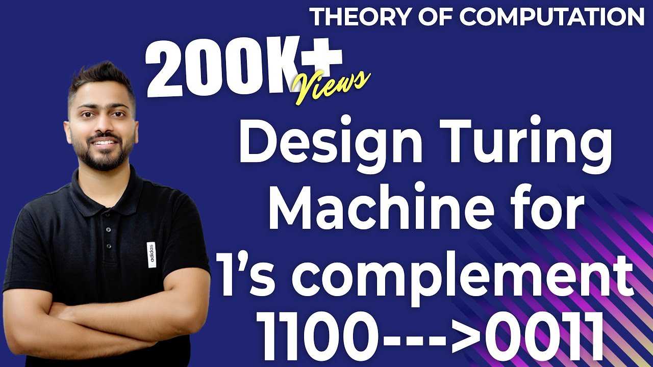 Lec-61: Turing Machine for 1's Complement | Transition Table & Diagram