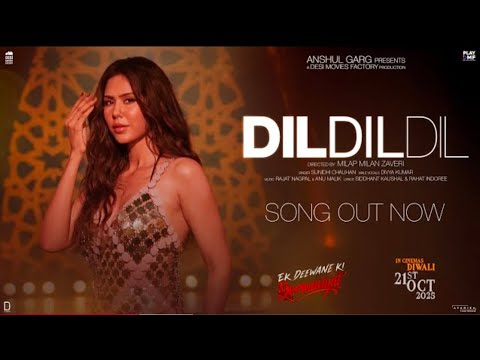 DIL DIL DIL - Ek Deewane Ki Deewaniyat | Harshvardhan & Sonam | Sunidhi | Divya | Rajat | Anu