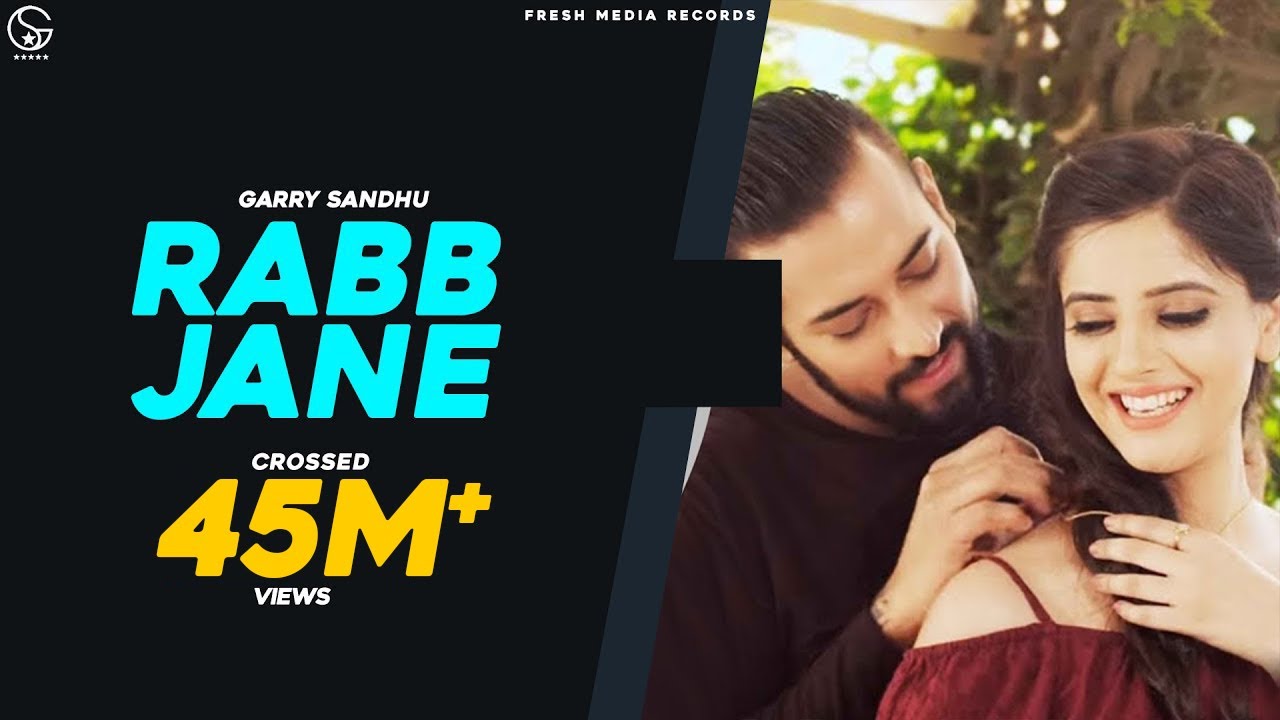 Rabb Jane | Garry Sandhu Full Song 🎶