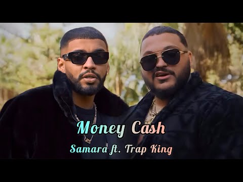 Samara ft. Trap King - Money Cash | موني كاش (Official Music Remix)