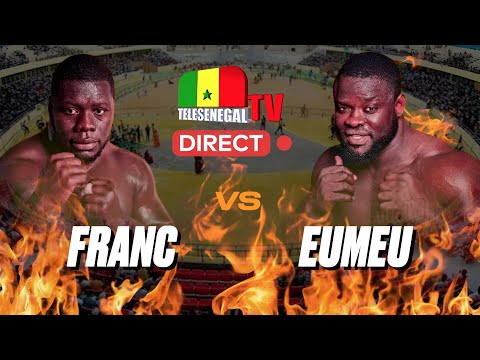 🔴 [LIVE] ARÈNE NATIONALE – EUMEU SENE  vs FRANC 🔥