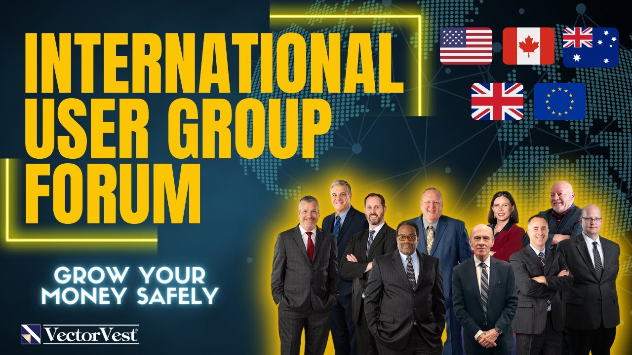 International VectorVest User Group Forum - August 2023 | VectorVest
