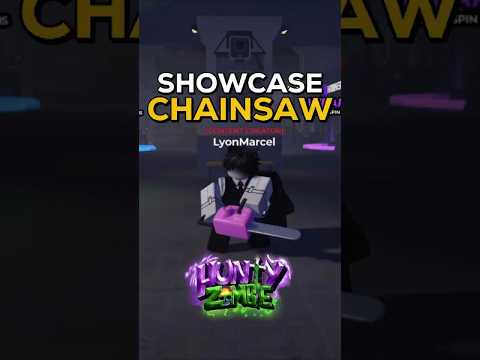 Showcase Chainsaw!!