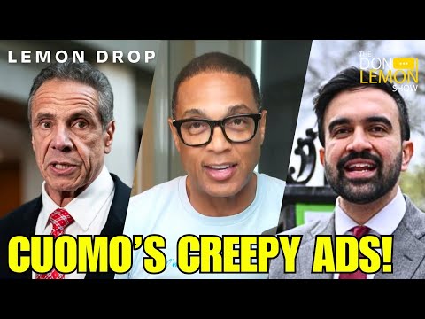 LEMON DROP | NYC Election Campaign Ad Showdown: Cuomo vs. Mamdani