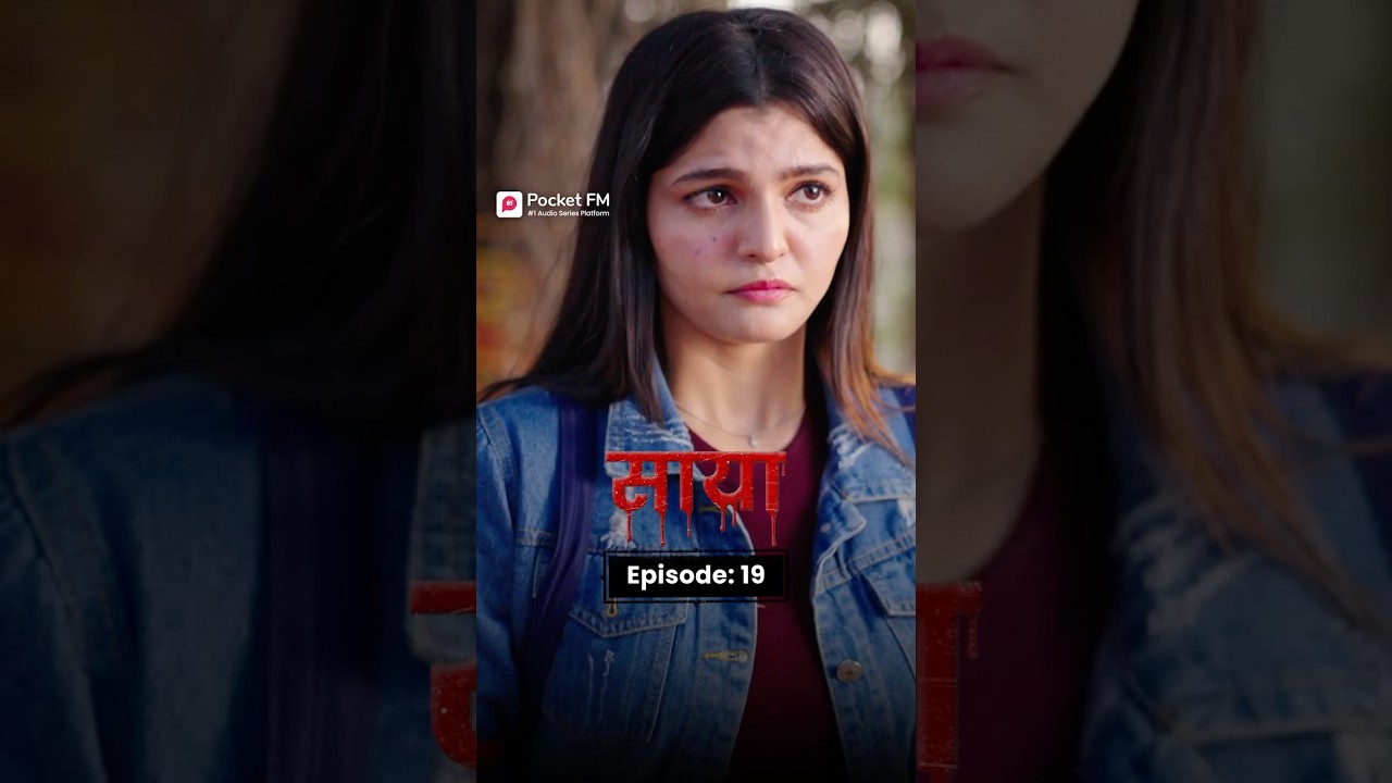 Saaya Episode 19 | Full Series on Pocket FM 🎧