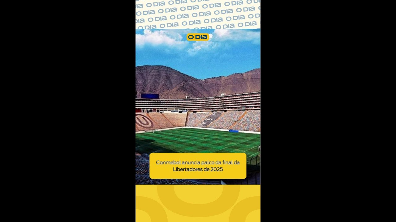 Conmebol escolhe Estádio de Lima para Final da Libertadores 2025 🏆