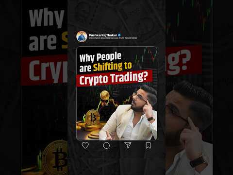 Why People are Shifting to Crypto Trading?