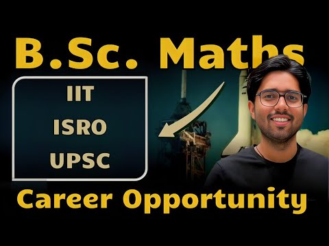 Bsc Mathematics career opportunities | IIT | UPSC | Government Job | Best career after BSc Maths