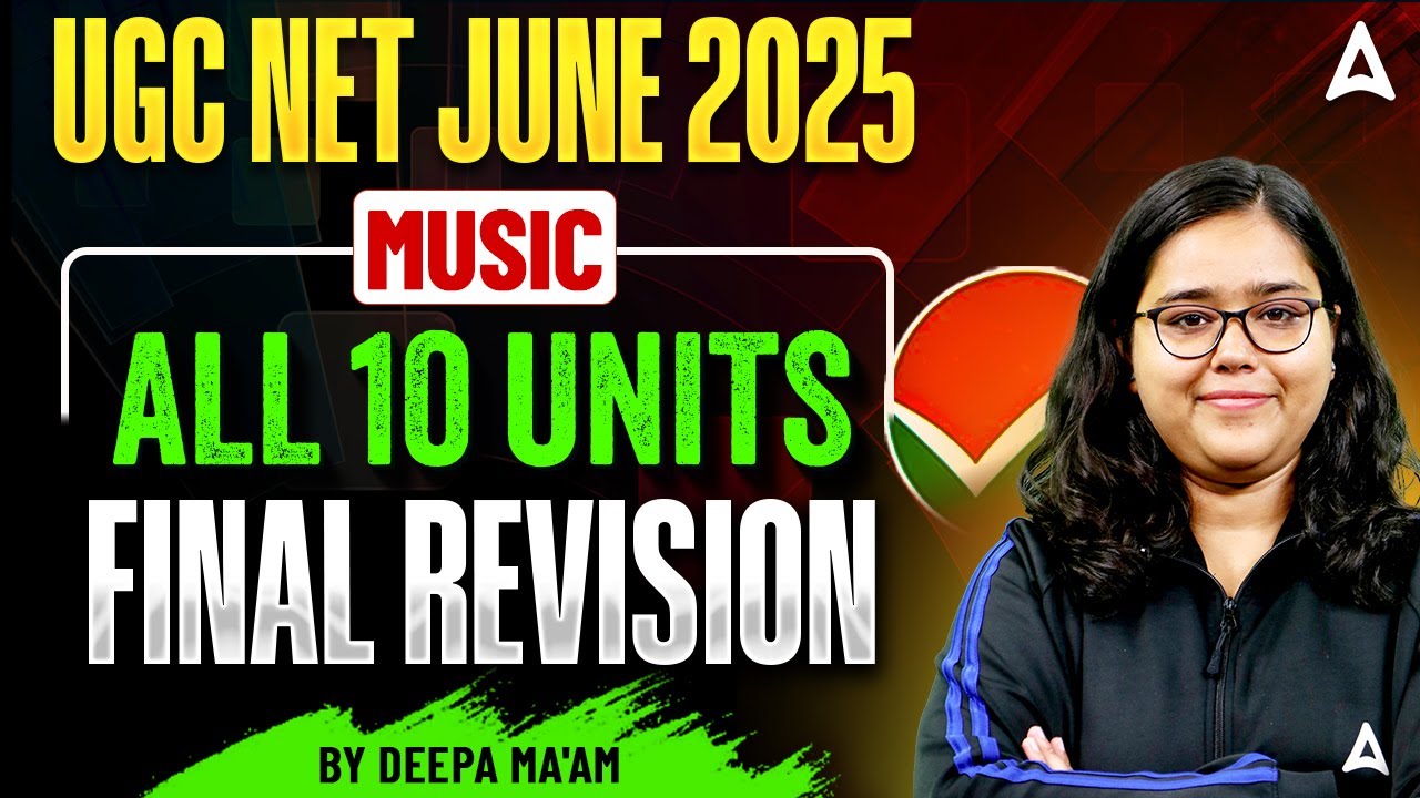 UGC NET Music Marathon Class | UGC NET Music All 10 Units Final Revision By Deepa Ma'am