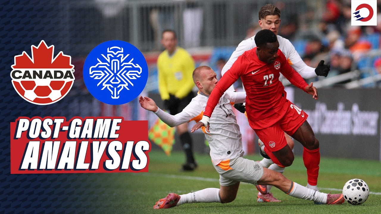 CanMNT 🇨🇦 vs. Iceland 🇮🇸: Key Takeaways | ON LOCATION 📍