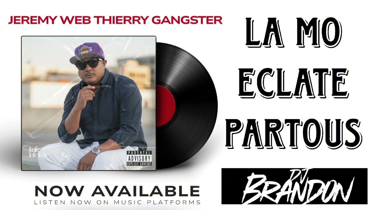 Jeremy Web Thierry GANGSTER & DJ Brandon Collaboration