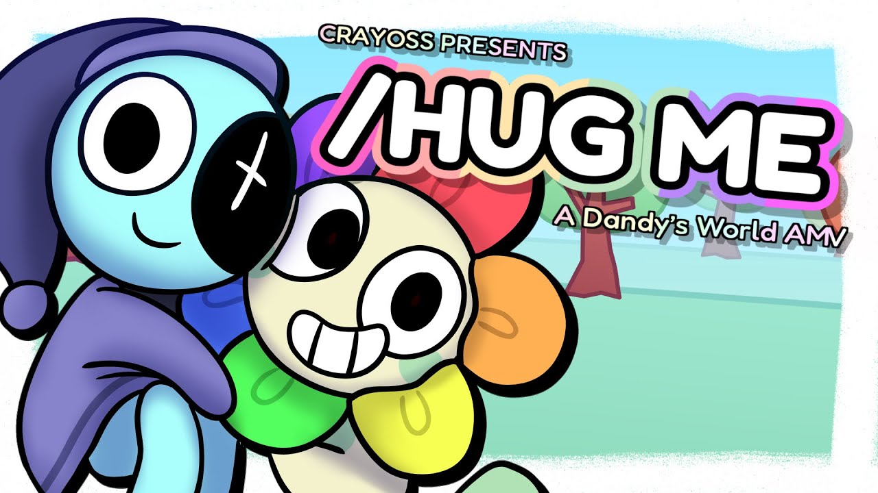Hug Me - Dandy’s World Animation 🎶 | A Heartwarming Passing Time AU