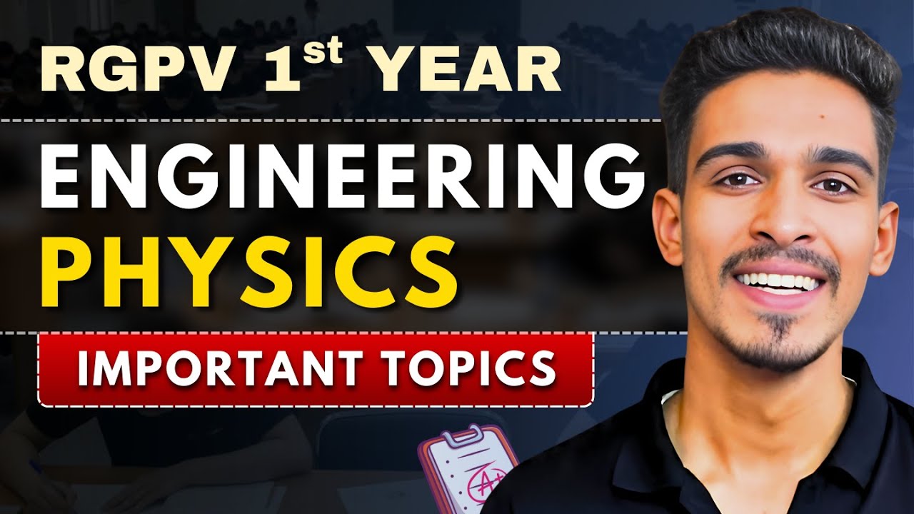 Engineering Physics Most Important Topics | RGPV BTech 1st Year