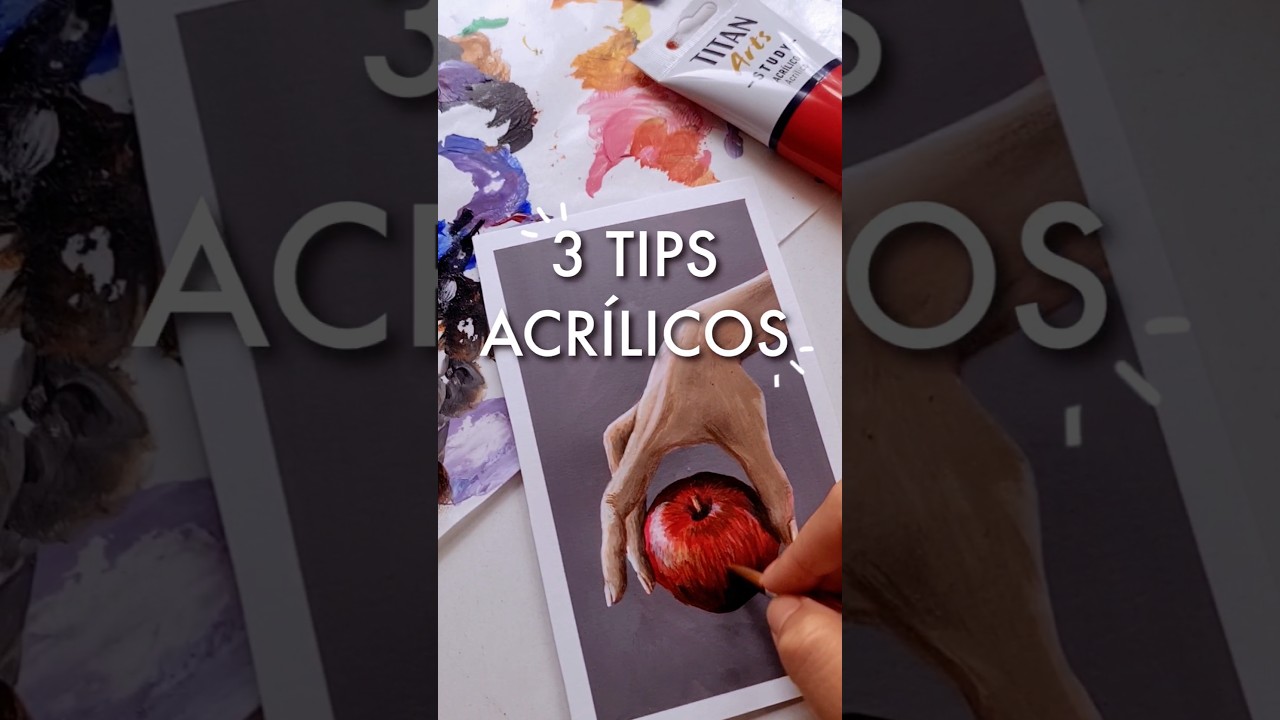 3 Consejos para Pintar con Acrílicos 🎨