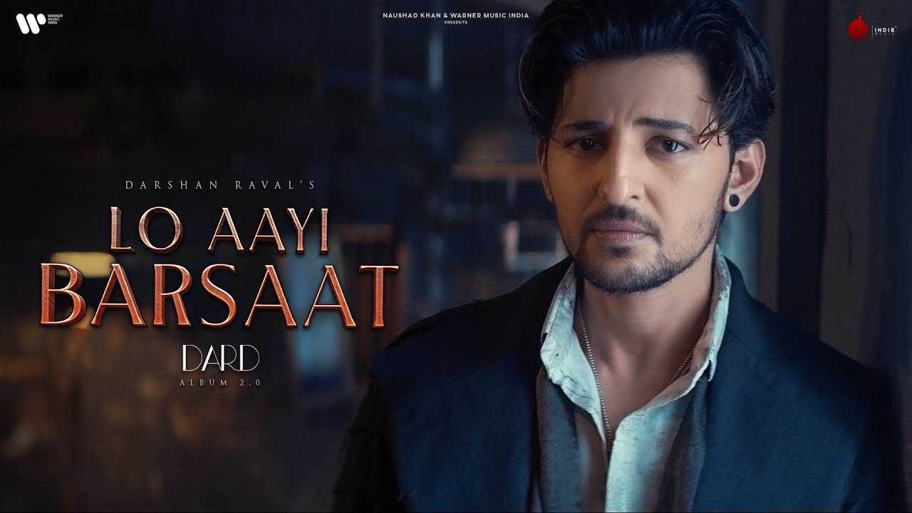 Lo Aayi Barsaat 🎶 | Darshan Raval's Romantic Rain Song from Dard Album